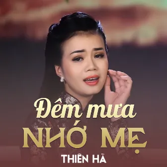 Đêm Mưa Nhớ Mẹ by Thiên Hà