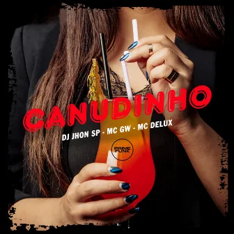 Canudinho by Dj Jhon SP