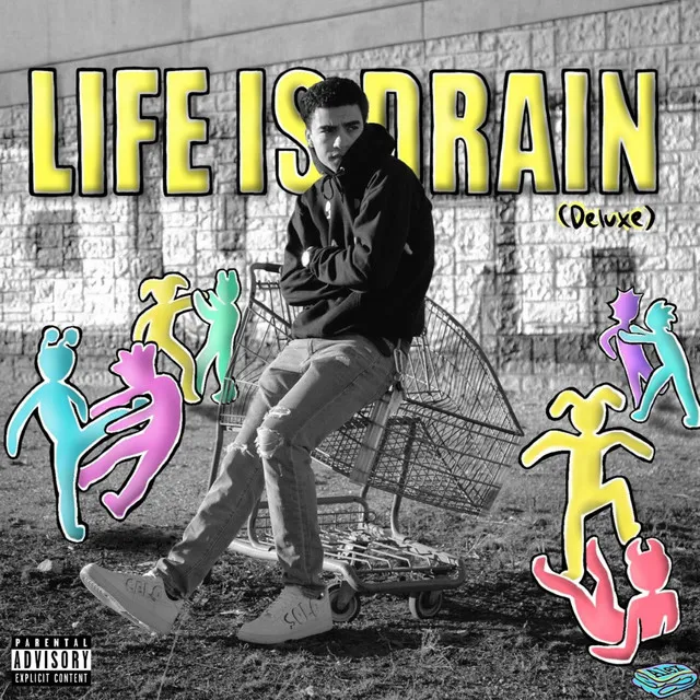 Life Is Drain (Deluxe)