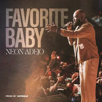 Favorite Baby by Neon Adejo