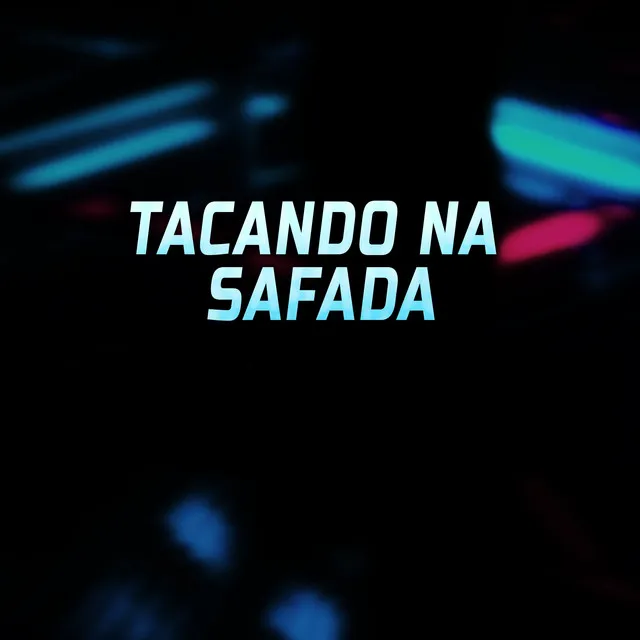 Tacando na Safada