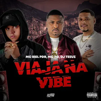 Viaja na Vibe by DJ TEEUZ