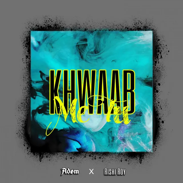 Khwaab Me Tu