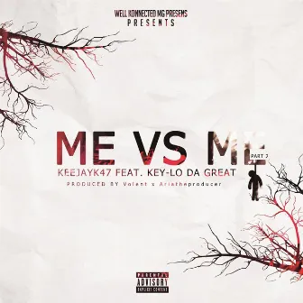 Me vs Me part 2 by Keejay K47