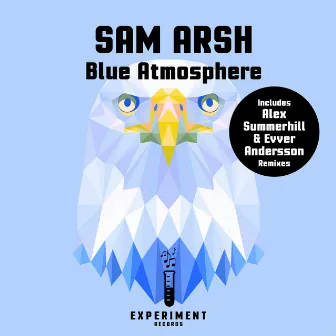 Blue Atmosphere (The Remixes) by Sam Arsh