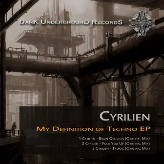 My Definition of Techno EP by Cyrilien