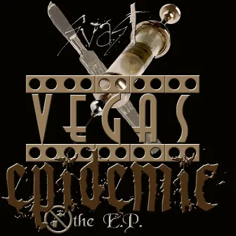 Vegas Epidemic The E.p. by Svast