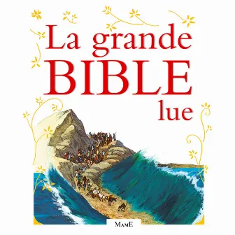 La grande Bible lue by Les Colibris