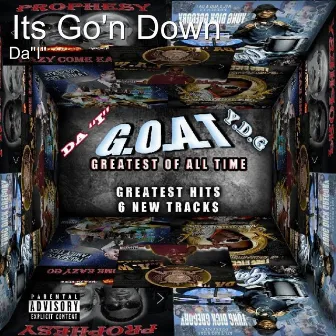 Its Go'n Down by Da