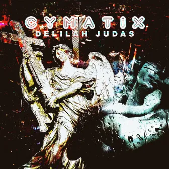 Delilah Judas by CYMATIX