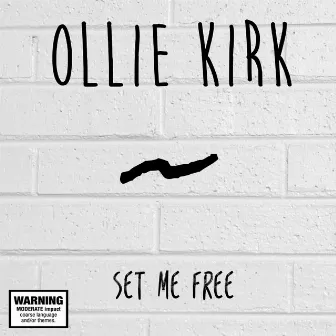 Set Me Free - EP by Ollie Kirk