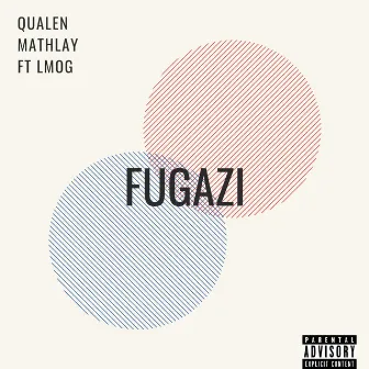 Fugazi by Qualen Mathlay