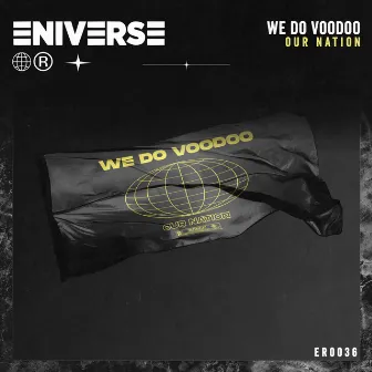 Our Nation by We Do Voodoo