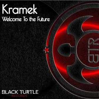 Welcome to the Future by Kramek