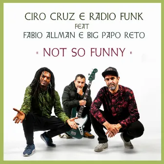 Not so Funny by Radio Funk