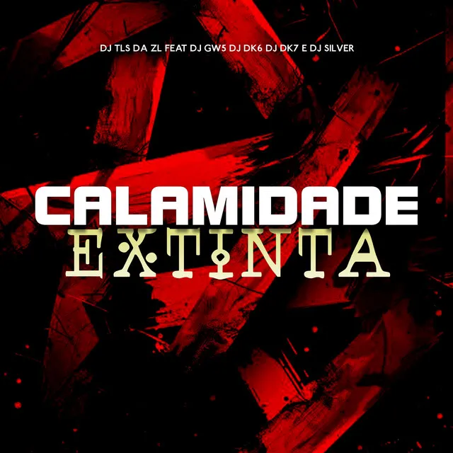 Calamidade Extinta