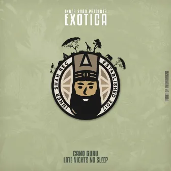 Exotica: Late Nights No Sleep by La Rito