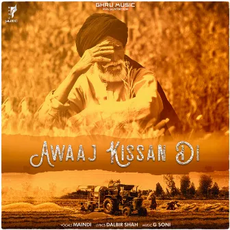 Awaaj Kissan Di by Maindi