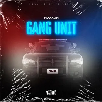 Gang Unit by Tycoon62