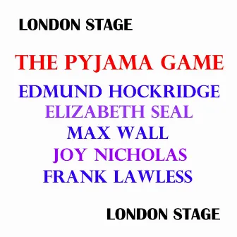 The Pyjama Game by Edmund Hockridge