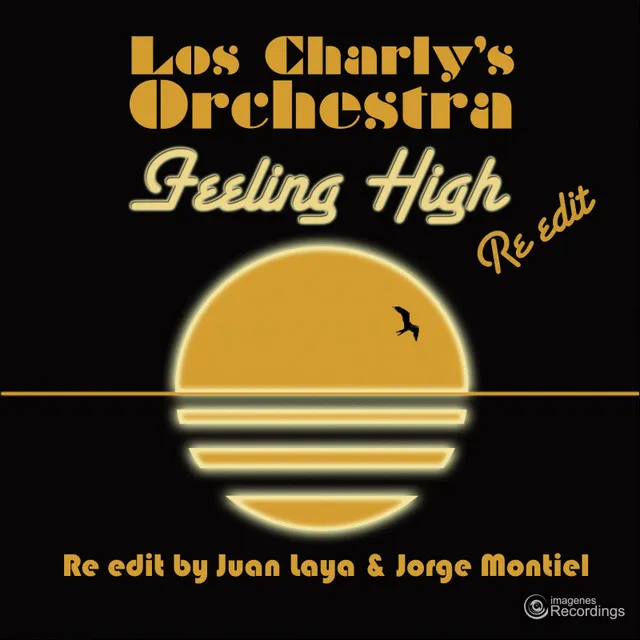 Feeling High - Juan Laya & Jorge Montiel Re-Edit