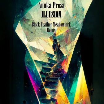 Illusion (Remix) by Annka Prosa