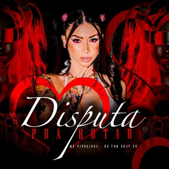 Disputa pra Botar by DJ TOM BEAT V8