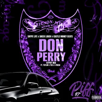 Don Perry (97 Piff Mix) by Snyp Life