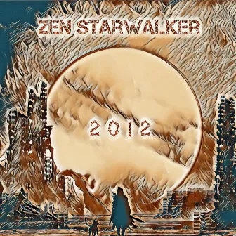 2012 by Zen Starwalker