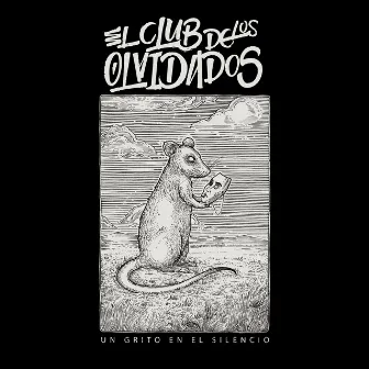 Un Grito en el Silencio by El Club De Los Olvidados