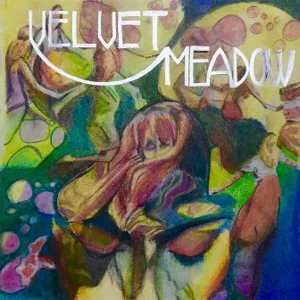 In the Meadow by Velvet Meadow