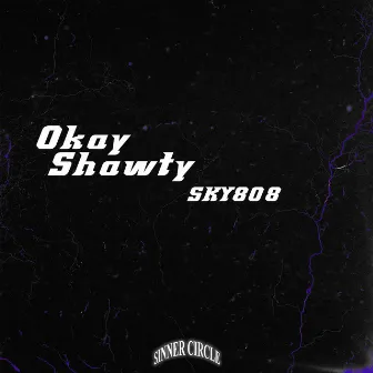 Okay Shawty by Sky808