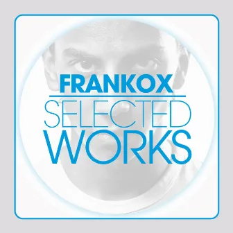 Selected Works by Frankox