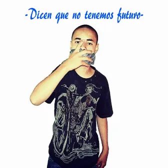 Dicen Que No Tenemos Futuro (feat. Leonchosss) by MR.K