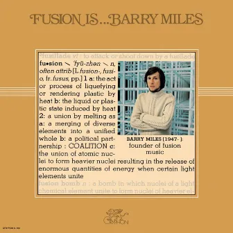 Fusion Is…. by Barry Miles