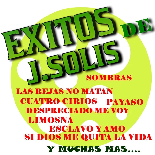 Exitos de J.Solis