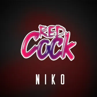 Red Cock by N I K O