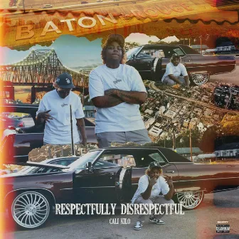 Respectfully Disrespectful by Cali Kilo