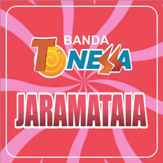 Jaramataia by Banda Tô Nessa