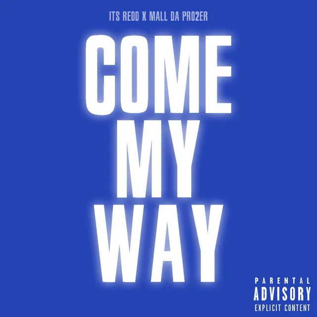 Come My Way