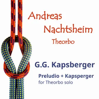 G. G. Kapsberger: Preludio & Kapsperger by Hieronymus Kapsberger