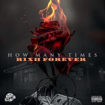 How Many Times by rixh forever