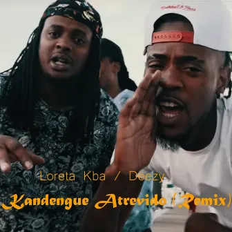 Kandengue Atrevido (Remix) by Deezy