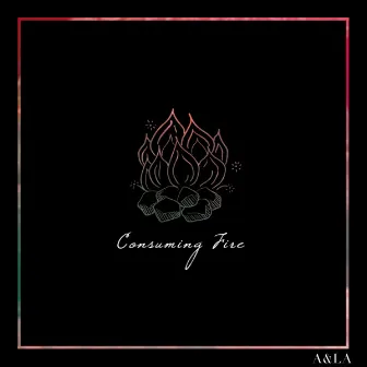 Consuming Fire by Austin & Lindsey Adamec