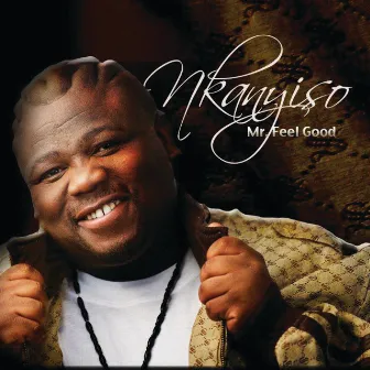 Mr. Feel Good by Nkanyiso