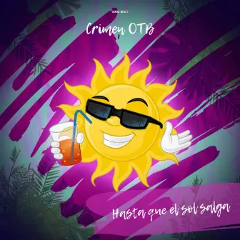 Hasta Que el Sol Salga by Crimen OTB