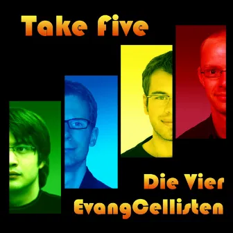 Take Five by Die Vier Evangcellisten