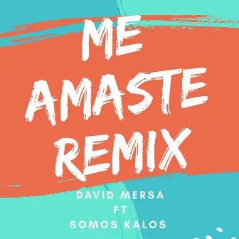 Me Amaste (Remix) by David Mersa