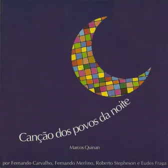 Canção dos Povos da Noite by Marcos Quinan