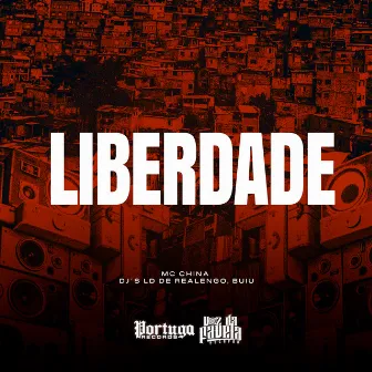 Liberdade by MC China